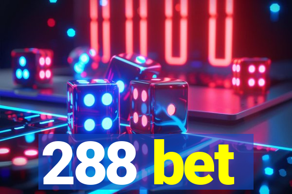 288 bet